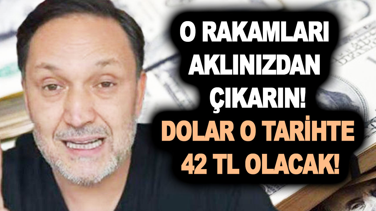 Ne 22 TL'si, ne 26 TL'si piyasayı yıktı geçti! Dolar 42 TL olacak, tarihi de açıklandı