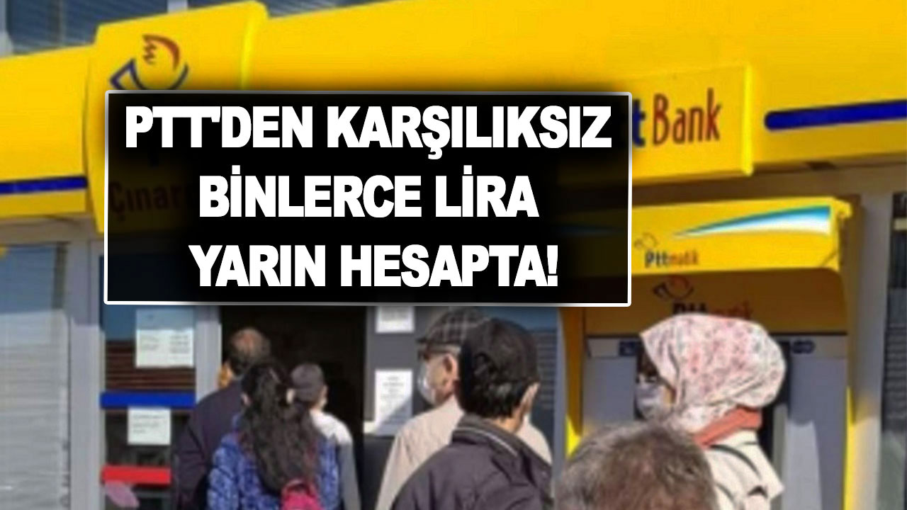 Bu ay hemen alınabilecek! 3.360 TL karşılıksız veriliyor! 18 yaşından büyükler PTT'den alıyor!