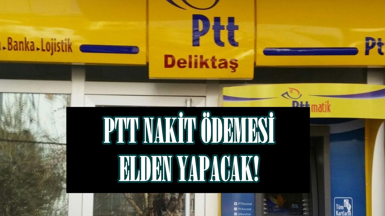 PTT 10 dakika içinde 10.000 TL ödeme yapacak! Yarın başlıyor! Gişelerden ve cep telefonundan ödeme alın!