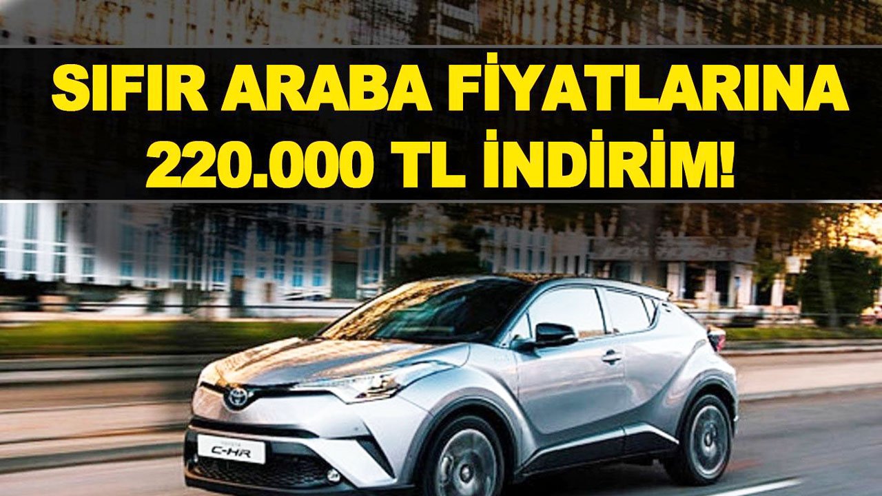 Dev marka Toyota tam 220.000 TL birden indirdi! Bu liste bir daha mümkün değil gelmez.