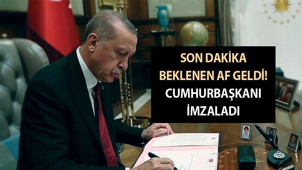 Milyonlar dört gözle bekliyordu! Sonunda af geldi! Başkan Erdoğan onayladı, kara listede olanlar yaşadı.
