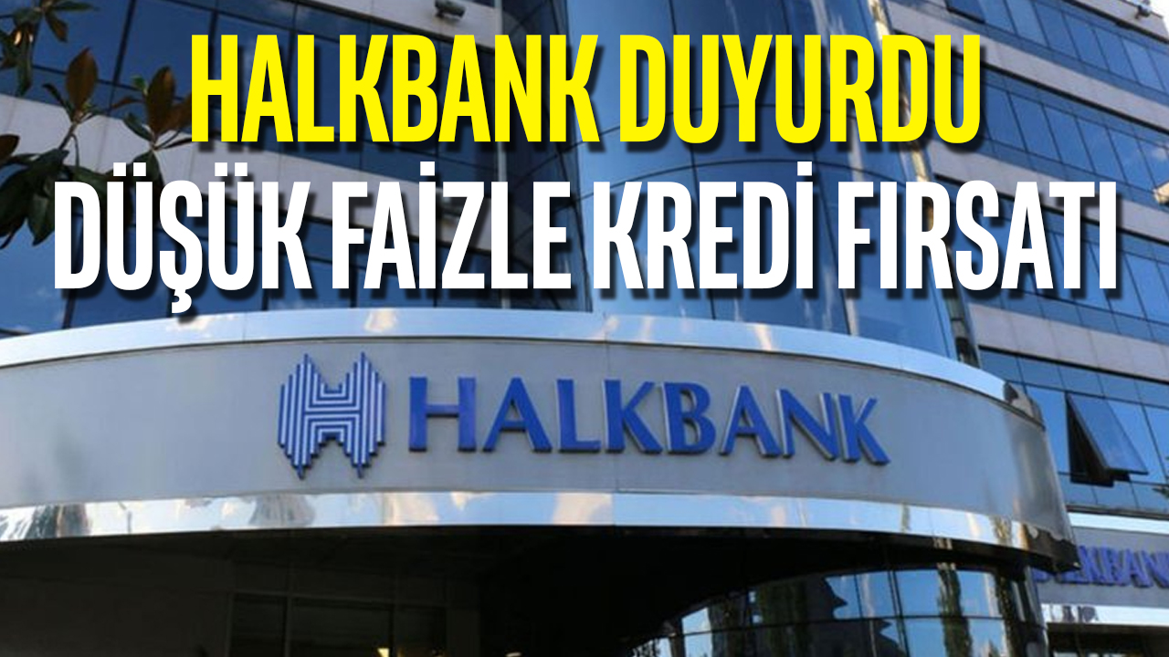 HalkBank duyurdu. Emeklilere düşük faizle 70 bin TL kredi fırsatı